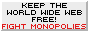 Badge: Keep the World Wide Web free: Fight Monopolies.